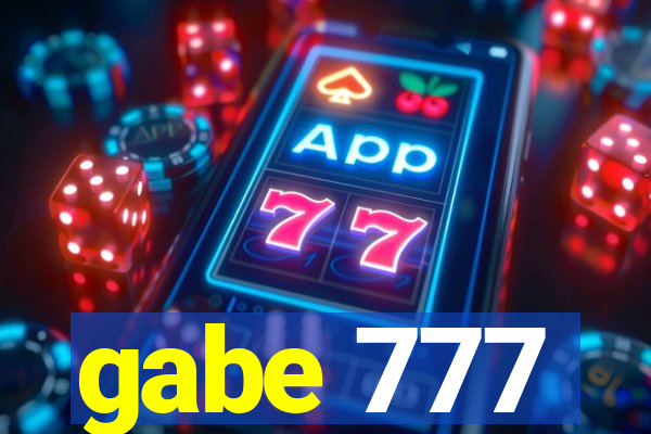 gabe 777